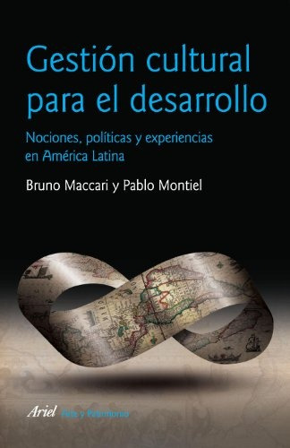 Gestion Cultural Para El Desarrollo - Bruno Maccari