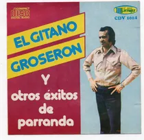 Comprar Fo El Gitano Groserón Y Otros Éxitos De Parrand Ricewithduck