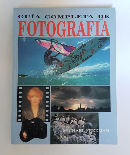 Guía Completa De Fotografía - Freeman - Blume - Usado