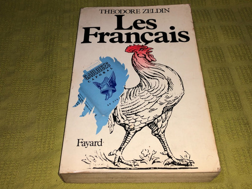 Les Francais - Theodore Zeldin - Fayard