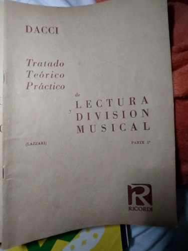 Tratado Teorico Práctico De Lectura Y División Musical Dacci