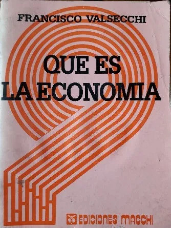 Francisco Valsecchi: Que Es La Economía - Libro Usado