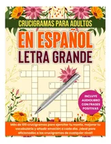 Comprar Libro: Crucigramas En Español Para Adultos:: 100 Crucigramas
