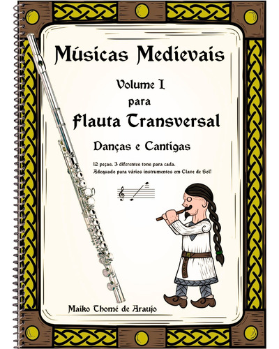 Músicas Medievais Vol. 1 - Versão Para Flauta Transversal