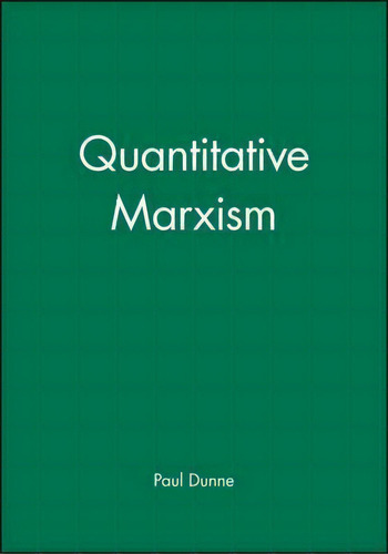 Quantitative Marxism, De Paul Dunne. Editorial Polity Press, Tapa Blanda En Inglés
