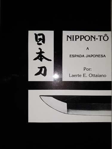 Livro Nippon To + Livro Tsuba Col Sasson Laerte E. Ottaiano