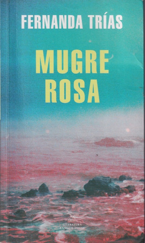 Mugre Rosa Fernanda Trias