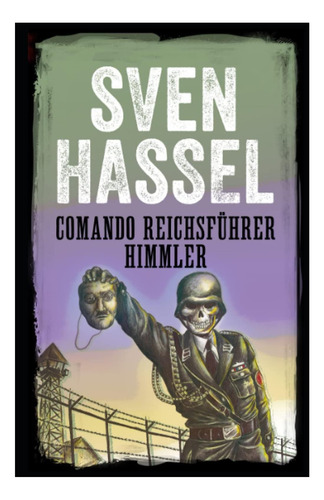Libro: Comando Del Reichführer Himmler: Edición En Español