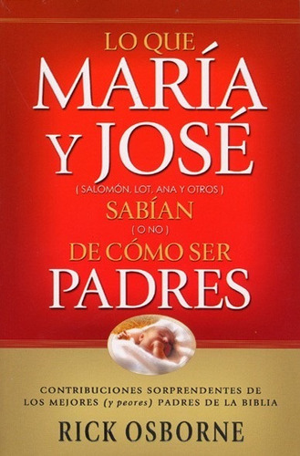 Lo Que María Y José Sabían De Cómo Ser Padres