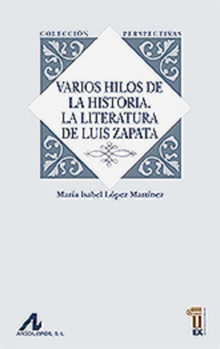 Varios Hilos De La Historia, De Maria Isabel Lopez Martinez. Colección Perspectivas, Vol. 1. Editorial Colofon, S.a. De C.v., Tapa Rustico, Edición 1.0 En Español