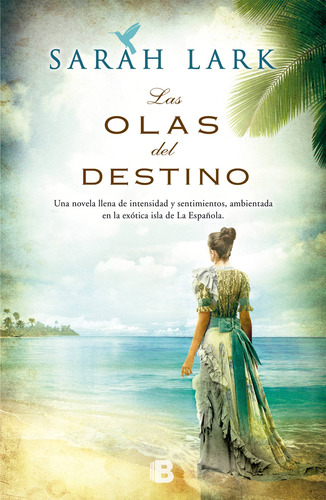 Las Olas Del Destino (serie Del Caribe 2) - Lark, Sarah  - *