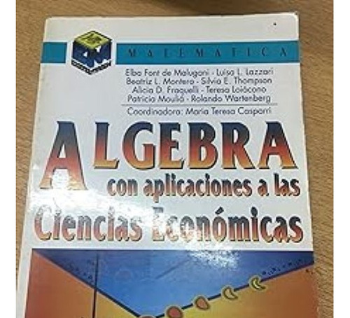Libro Algebra Con Aplicaciones A Las Ciencias Economicas De