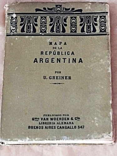 Mapa Republ Argentina Canvas Backed Map Ulrich Greiner 1908