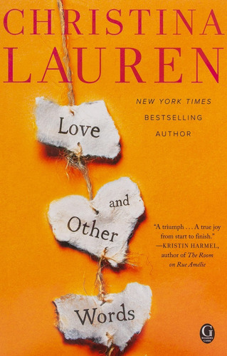 Love And Other Words - Christina Lauren - Blanda