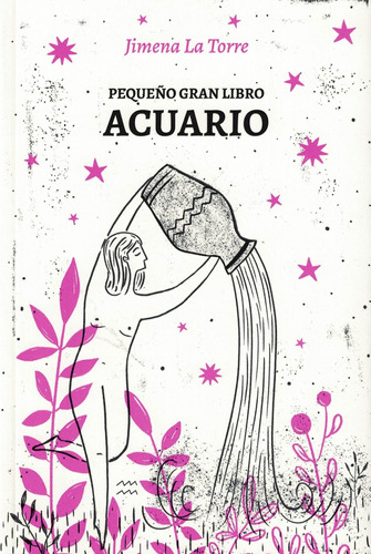 Pequeño Gran Libro Acuario - Jimena La Torre - Grijalbo