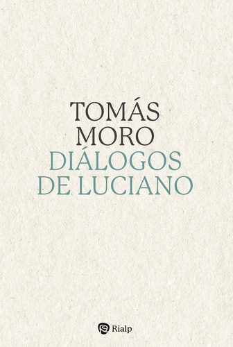 Diálogos De Luciano - Santo Tomás Moro  - * 