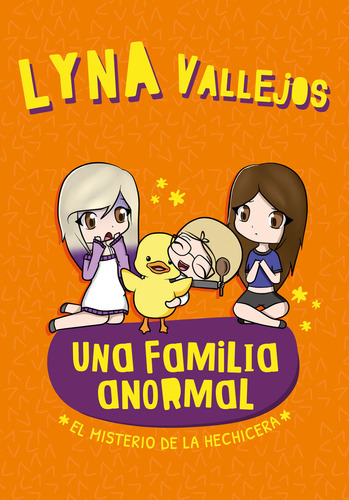 El misterio de la hechicera, de Lyna Vallejos. Serie Una familia anormal, vol. 0.0. Editorial Altea, tapa blanda, edición 1.0 en español, 2019
