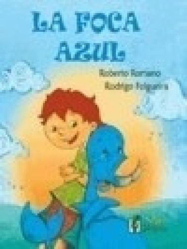 Libro - Foca Azul (coleccion Plaza Gargola) (cartone) - Rom