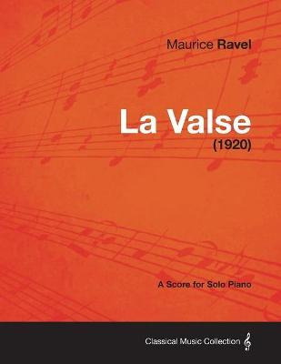 Libro La Valse - A Score For Solo Piano (1920) - Maurice ...