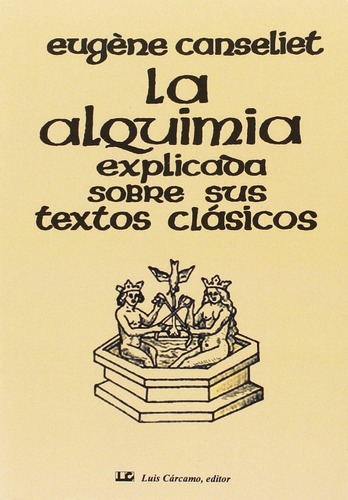  La Alquimia Explicada Sobre Textos Clásicos E. Canseliet