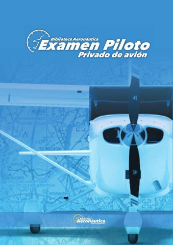Examen Piloto Privado De Avión, De Facundo Conforti