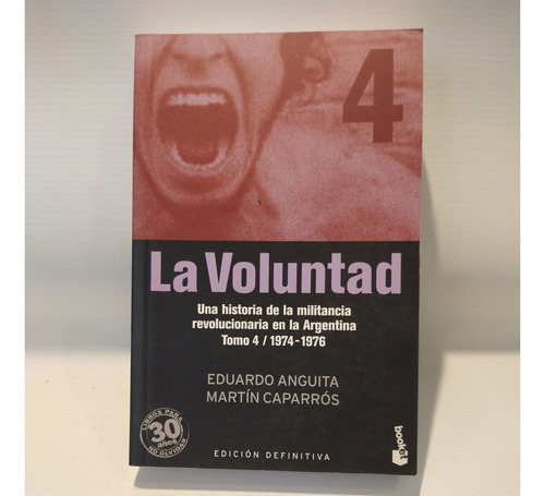 La Voluntad 4 1974 1976 Anguita Caparros Booket