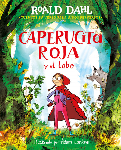 Caperucita Roja Y El Lobo En Verso (colección Alfaguara Clá