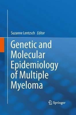 Genetic And Molecular Epidemiology Of Multiple Myeloma - ...