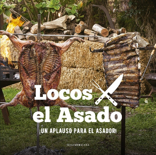 Un Aplauso Para El Asador!