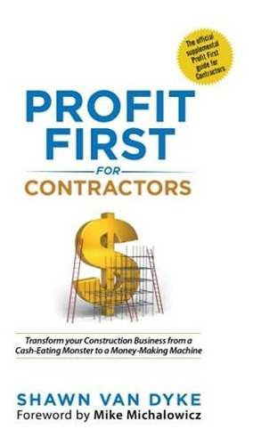 Book : Profit First For Contractors Transform Your...