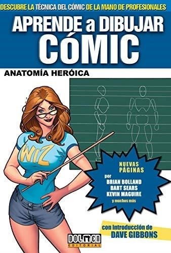 Aprende A Dibujar Comic Vol 3 Anatomia Heroica