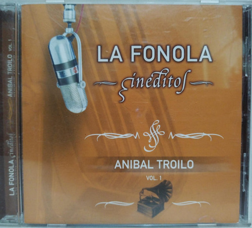 Anibal Troilo  La Fonola Ineditos Vol 1 Cd Argentina
