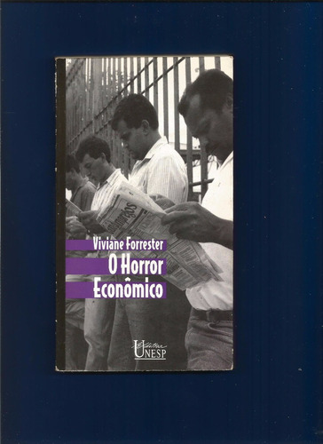 Livro O Horror Econômico - Viviane Forrester