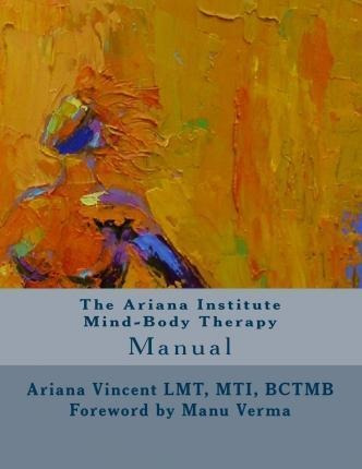 The Ariana Institute Mind-body Therapy - Ariana Vincent (...