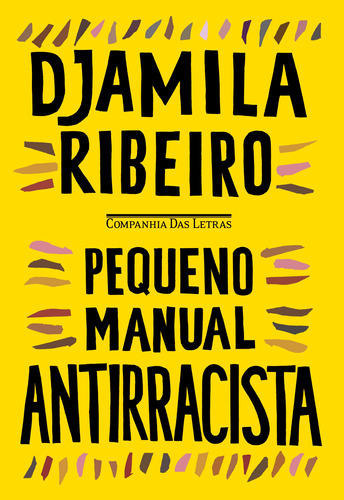 Pequeno manual antirracista, de Ribeiro, Djamila. Editora Schwarcz SA, capa mole em português, 2019