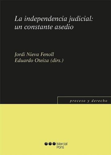 La Independencia Judicial: Un Constante Asedio - Nieva Fenol