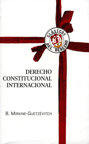 Derecho Constitucional Internacional, De Mirkine Guetzevitch, Boris. Editorial Reus, Tapa Blanda, Edición 1 En Español, 2009