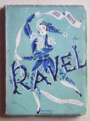 Ravel / José Bruyr (1° Edición, 1953)