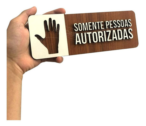 Imagem 1 de 4 de Placa Sinalização Somente Pessoal Autorizado Mdf Empresa
