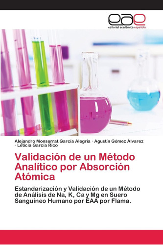 Libro: Validación De Un Método Analítico Por Absorción Atómi