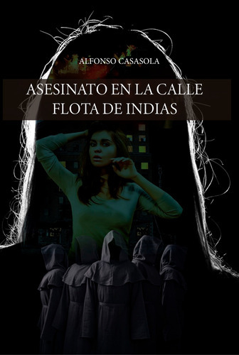 Asesinato En La Calle Flota De Indias - Casasola  - * 