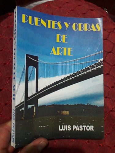 Libro Puentes Y Obras De Arte Luis Pastor