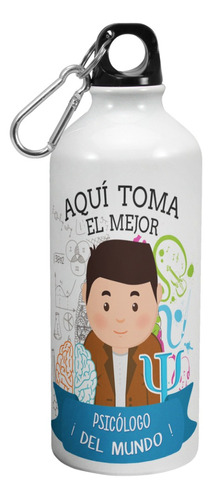 Botella De Agua Deporte Aqui Toma El Mejor Psicologo