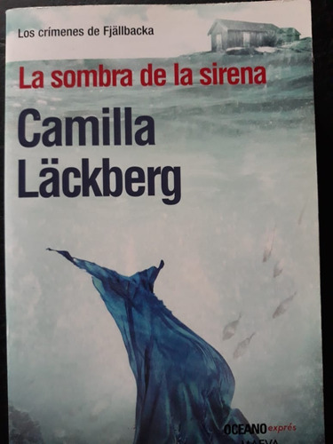 La Sombra De La Sirena Camilla Lackberg Oceano