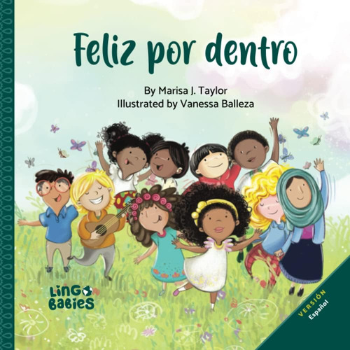 Libro: Feliz Por Dentro: Un Cuento Infantil Que Ayuda A Los 