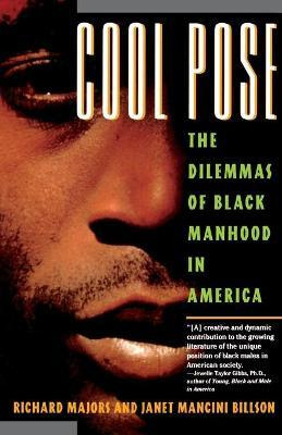 Libro Cool Pose : The Dilemmas Of Black Manhood In Americ...