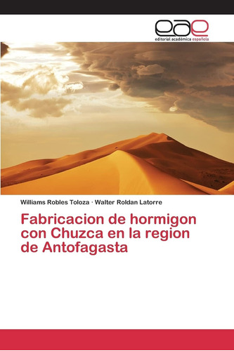 Libro: Fabricacion De Hormigon Con Chuzca En La Region De An