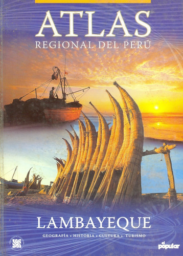 Atlas Regional Del Perú - Lambayeque - Diario El Popular