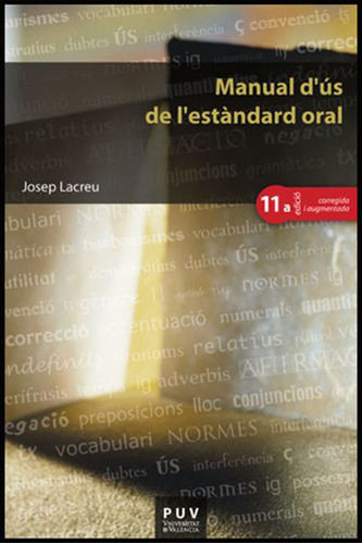 Manual D''ús De L''estàndard Oral, (11a Ed.)