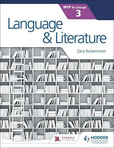 Language And Literature For The Ib Myp 3 - Student's Book